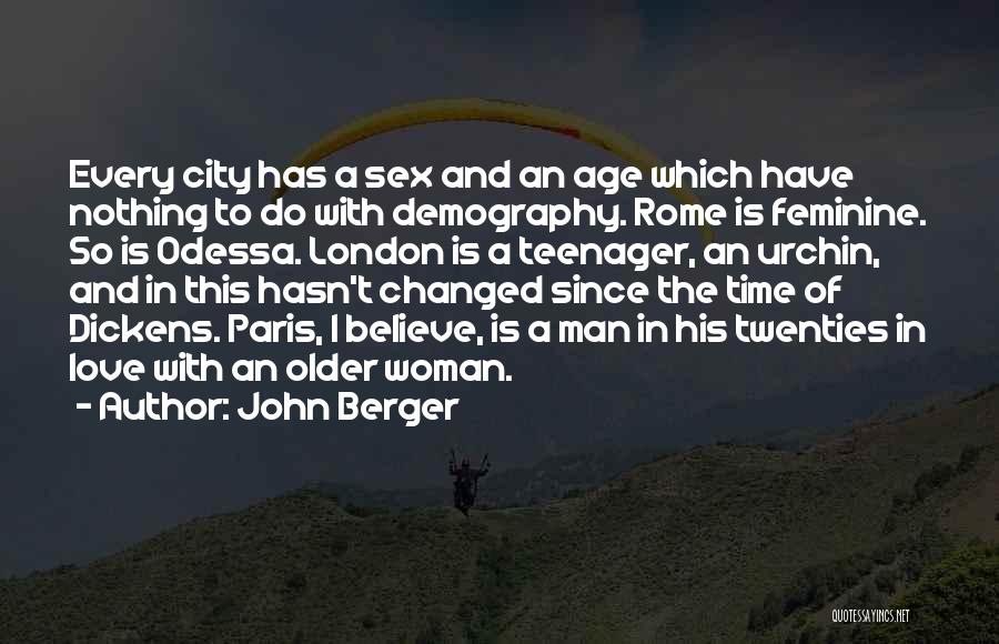 Demography Quotes By John Berger