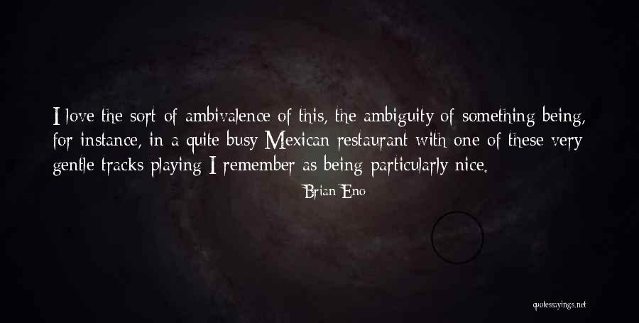 Demokratick St T Quotes By Brian Eno Demokratick St T Quotes By Brian Eno