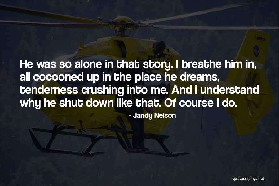 Demokratick St T Quotes By Jandy Nelson Demokratick St T Quotes By Jandy Nelson