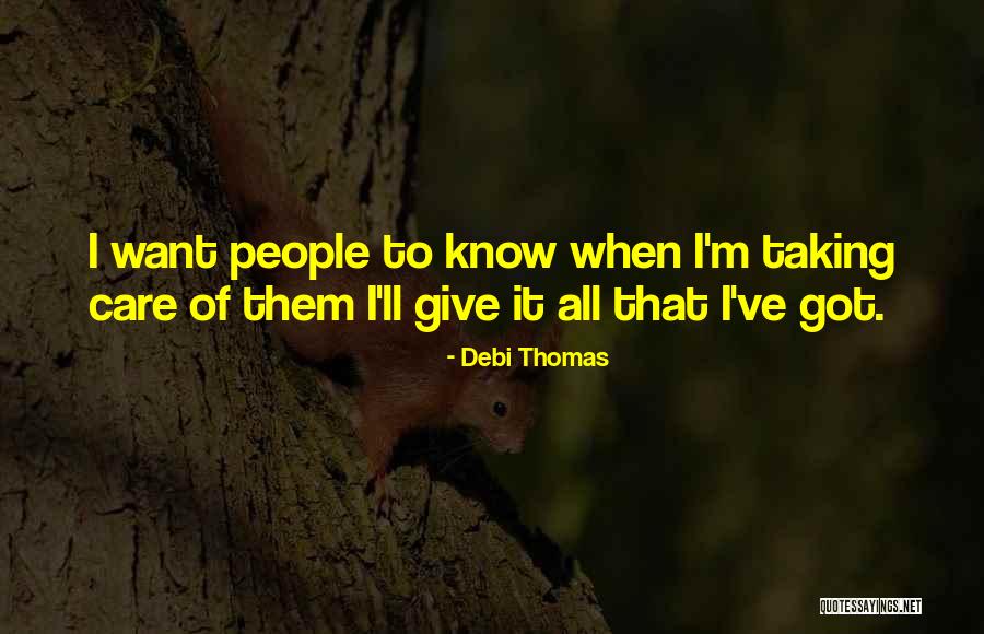 Demoler Los Saicos Quotes By Debi Thomas Demoler Los Saicos Quotes By Debi Thomas