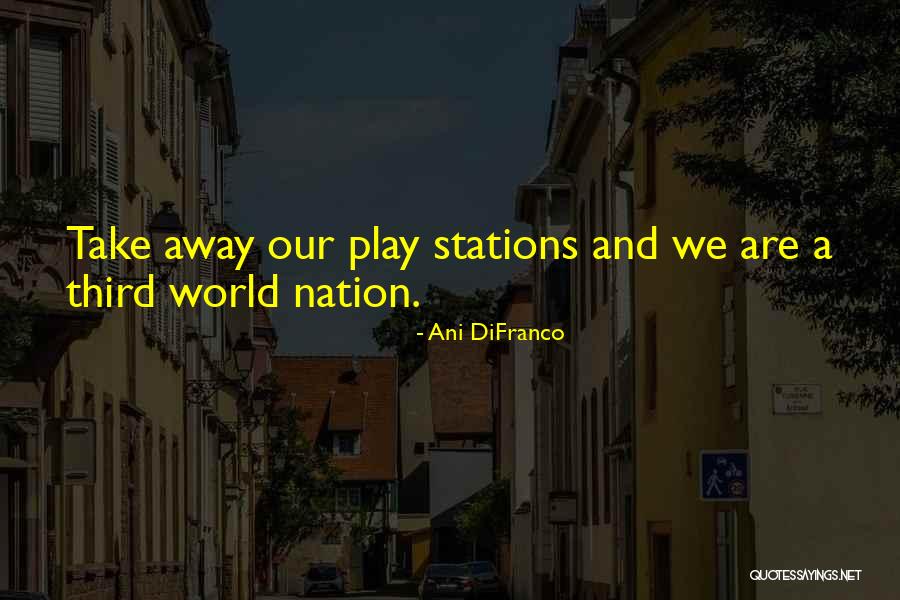 Demoliciones Vicente Quotes By Ani DiFranco Demoliciones Vicente Quotes By Ani DiFranco