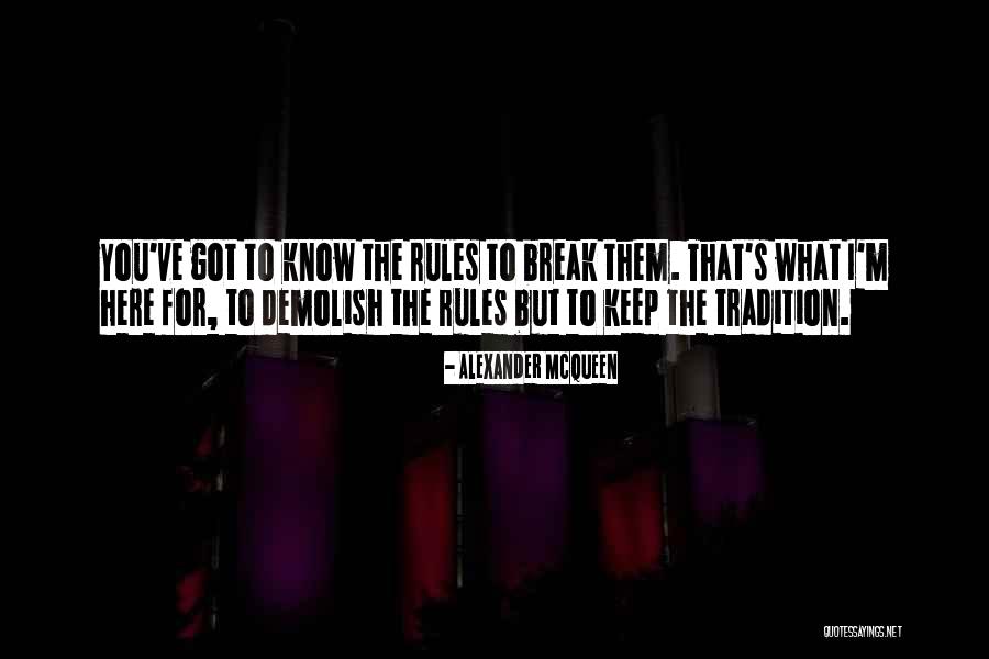 Demolish Quotes By Alexander McQueen