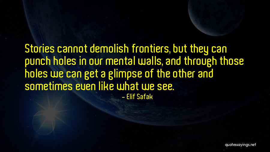 Demolish Quotes By Elif Safak