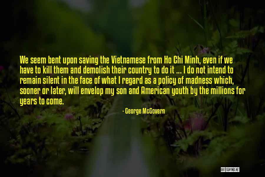 Demolish Quotes By George McGovern