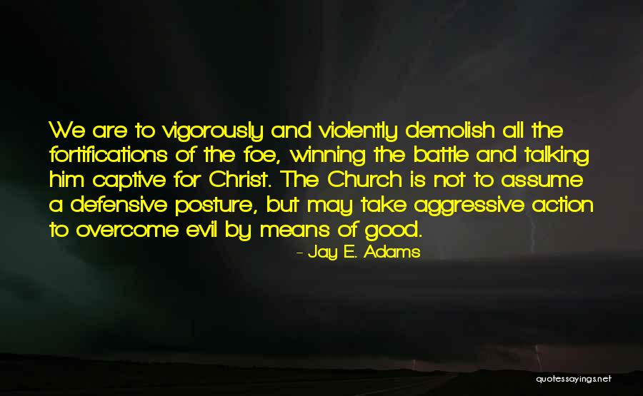 Demolish Quotes By Jay E. Adams