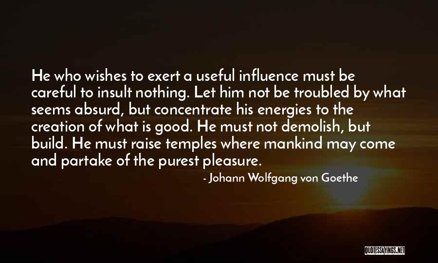 Demolish Quotes By Johann Wolfgang Von Goethe