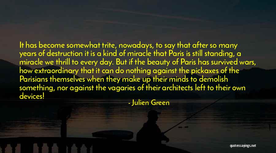 Demolish Quotes By Julien Green