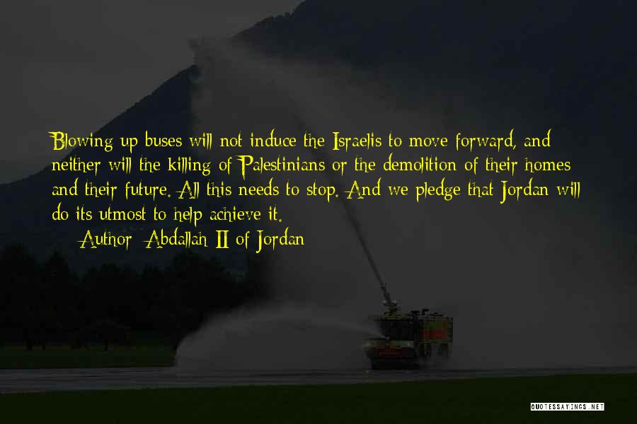 Demolition Quotes By Abdallah II Of Jordan