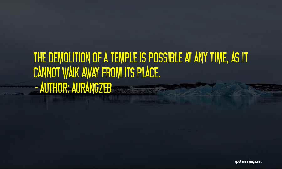 Demolition Quotes By Aurangzeb