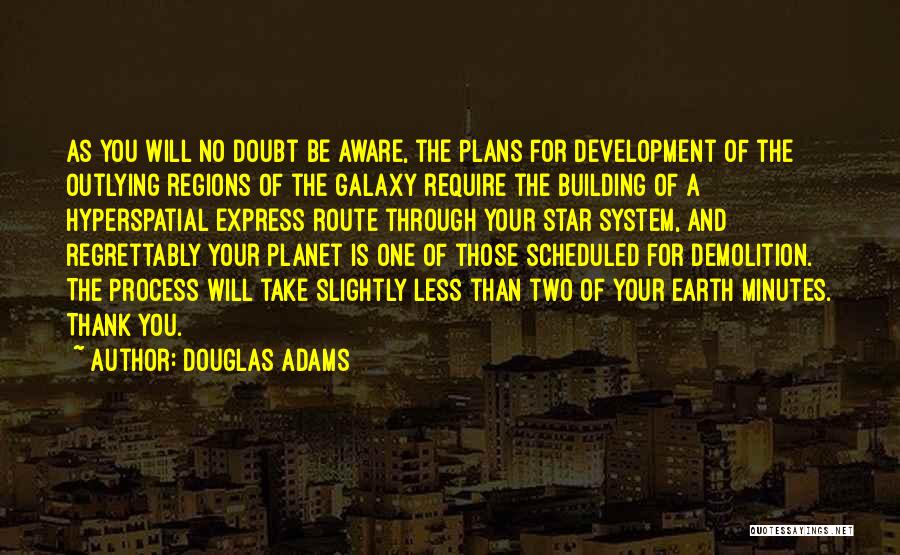 Demolition Quotes By Douglas Adams