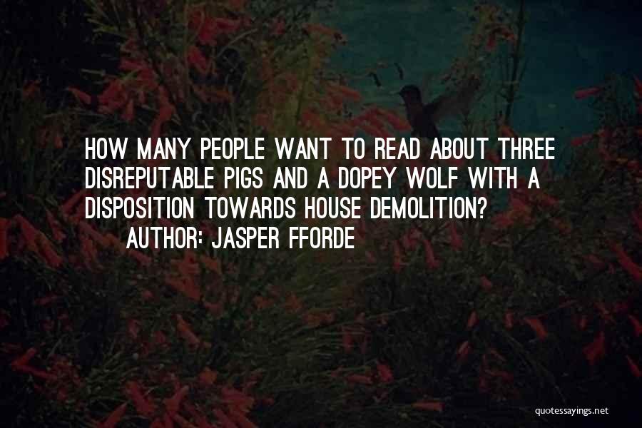 Demolition Quotes By Jasper Fforde