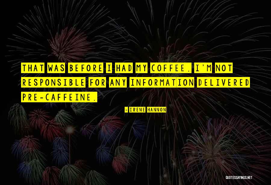 Demoman Quotes By Irene Hannon Demoman Quotes By Irene Hannon