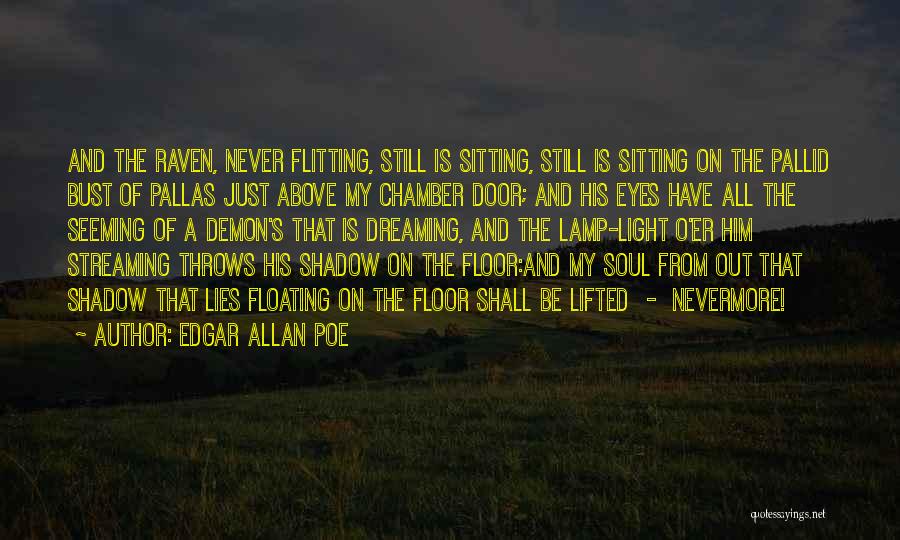 Demon Eyes Quotes By Edgar Allan Poe