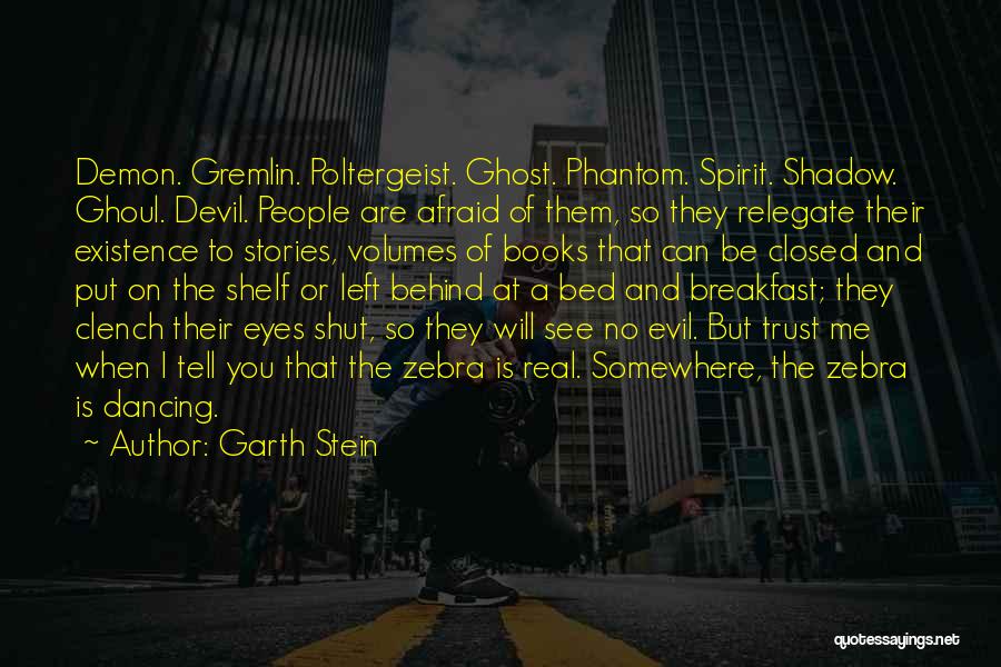 Demon Eyes Quotes By Garth Stein