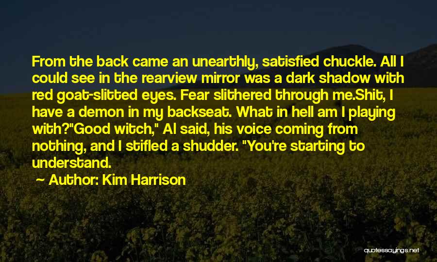 Demon Eyes Quotes By Kim Harrison