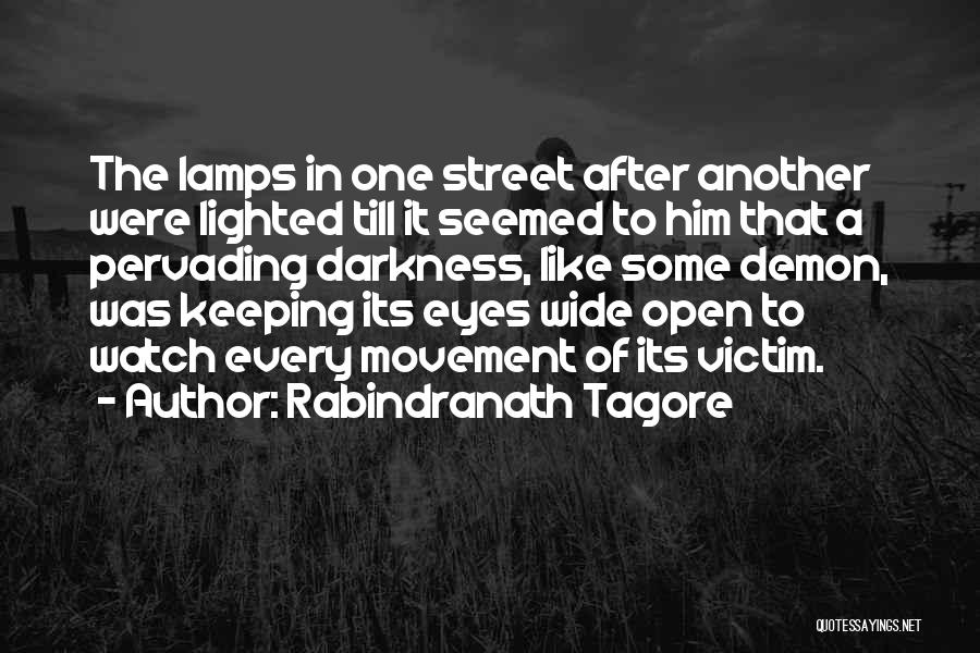 Demon Eyes Quotes By Rabindranath Tagore