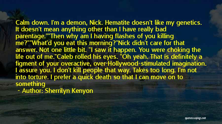 Demon Eyes Quotes By Sherrilyn Kenyon