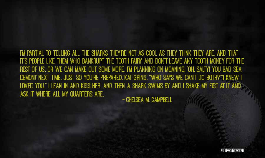 Demon In Love Quotes By Chelsea M. Campbell Demon In Love Quotes By Chelsea M. Campbell