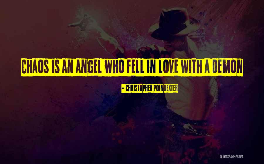 Demon In Love Quotes By Christopher Poindexter