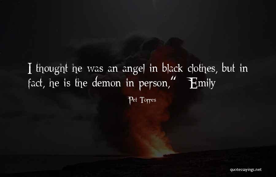 Demon In Love Quotes By Pet Torres Demon In Love Quotes By Pet Torres