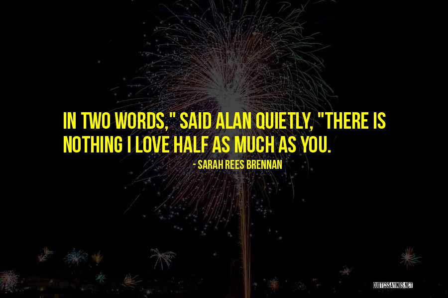 Demon In Love Quotes By Sarah Rees Brennan Demon In Love Quotes By Sarah Rees Brennan