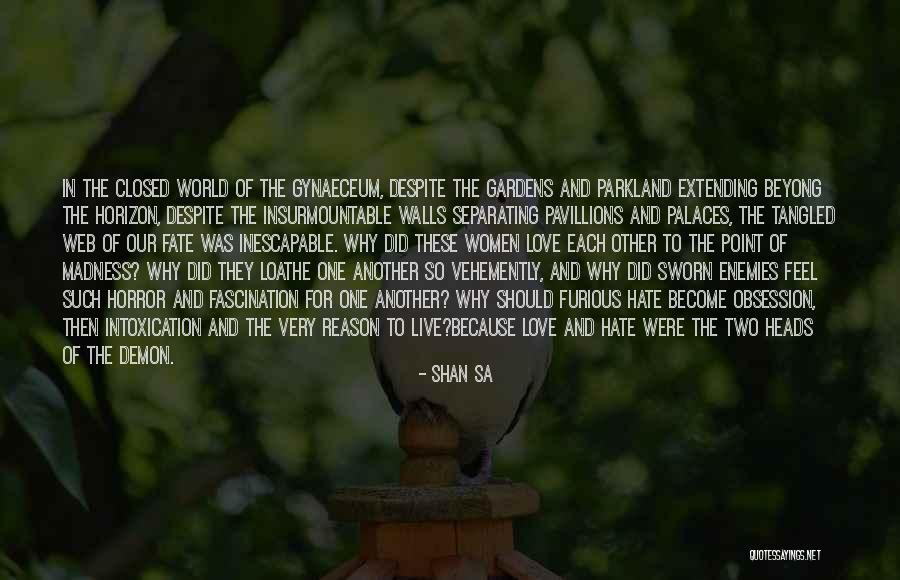 Demon In Love Quotes By Shan Sa Demon In Love Quotes By Shan Sa