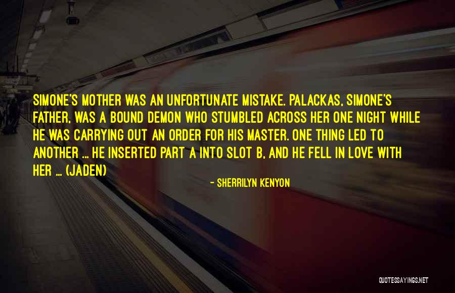 Demon In Love Quotes By Sherrilyn Kenyon Demon In Love Quotes By Sherrilyn Kenyon