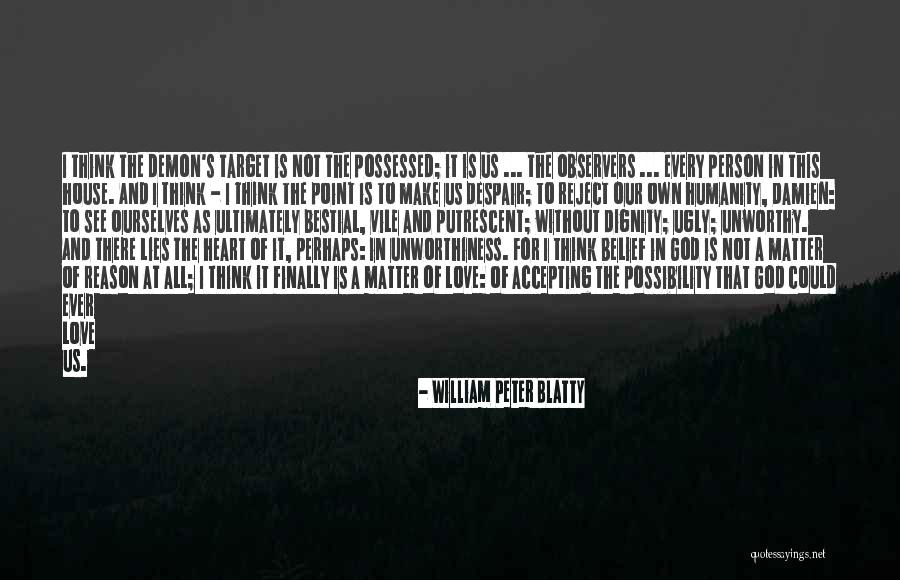 Demon In Love Quotes By William Peter Blatty Demon In Love Quotes By William Peter Blatty