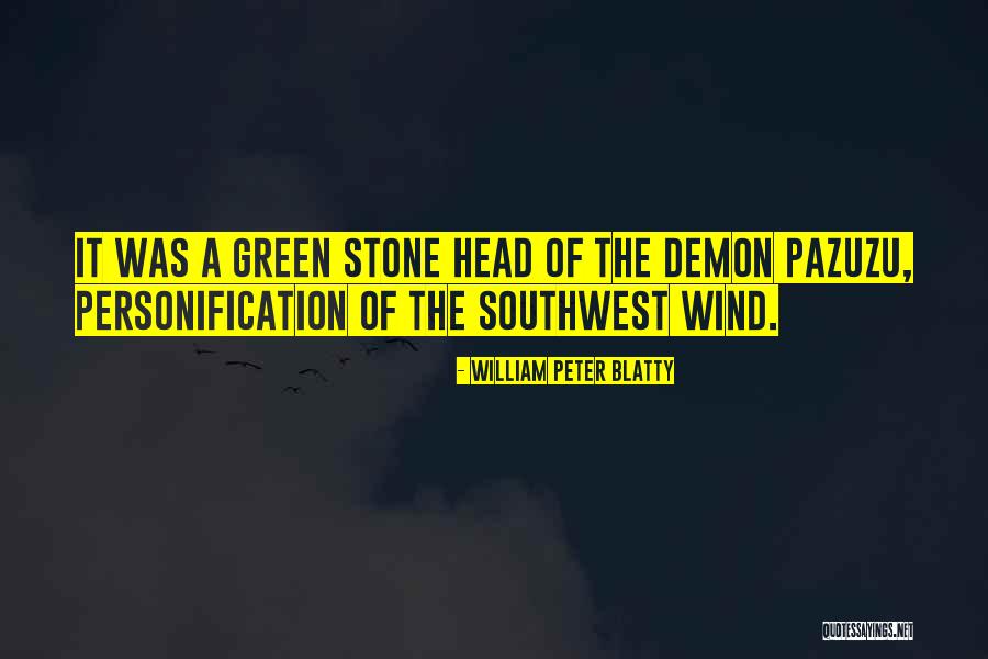Demon In My Head Quotes By William Peter Blatty Demon In My Head Quotes By William Peter Blatty