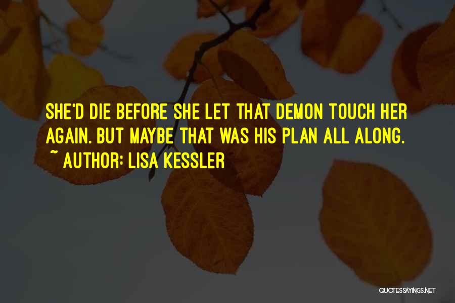 Demon Slayer Quotes By Lisa Kessler