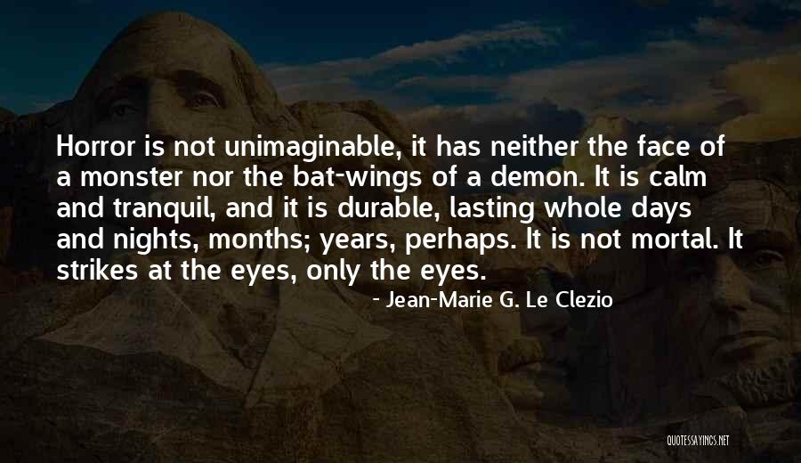 Demon With Wings Quotes By Jean-Marie G. Le Clezio Demon With Wings Quotes By Jean-Marie G. Le Clezio