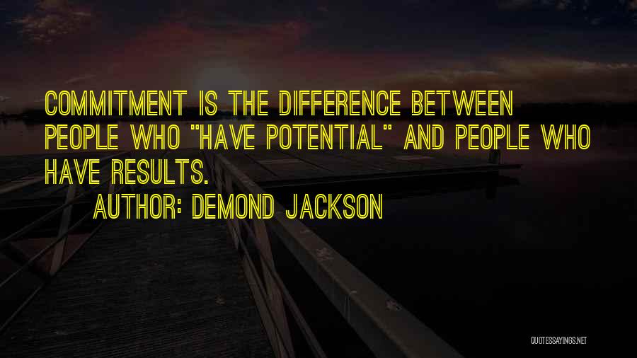 Demond Jackson Quotes 1852282