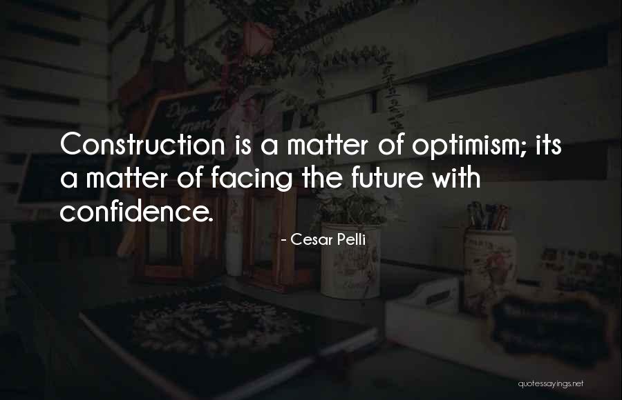 Demonical Cult Quotes By Cesar Pelli