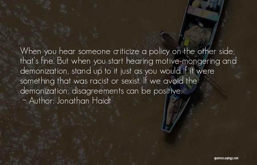 Demonization Quotes By Jonathan Haidt