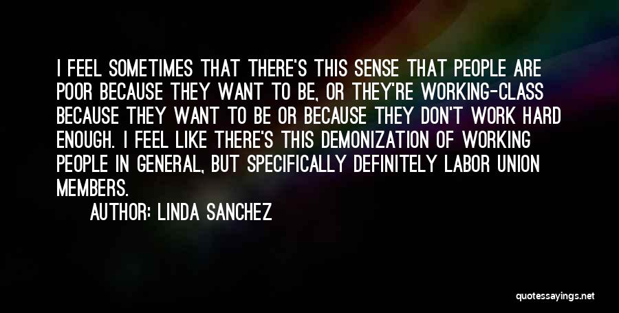 Demonization Quotes By Linda Sanchez