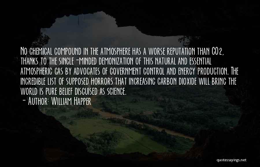 Demonization Quotes By William Happer