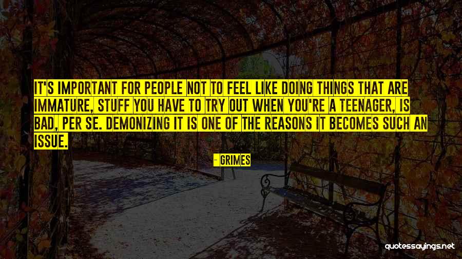 Demonizing People Quotes By Grimes Demonizing People Quotes By Grimes