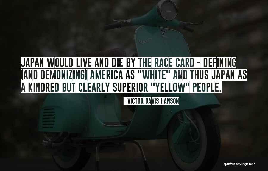 Demonizing Quotes By Victor Davis Hanson Demonizing Quotes By Victor Davis Hanson