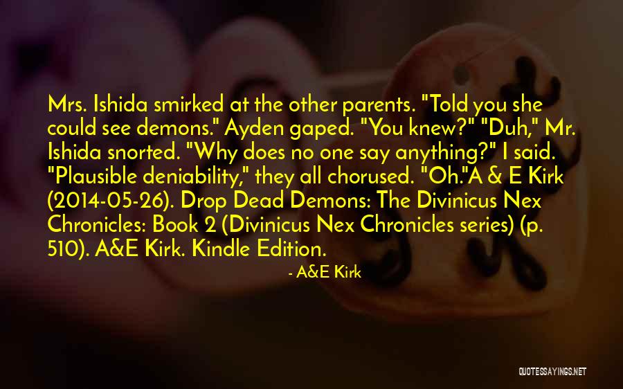 Demons 2 Quotes By A&E Kirk Demons 2 Quotes By A&E Kirk