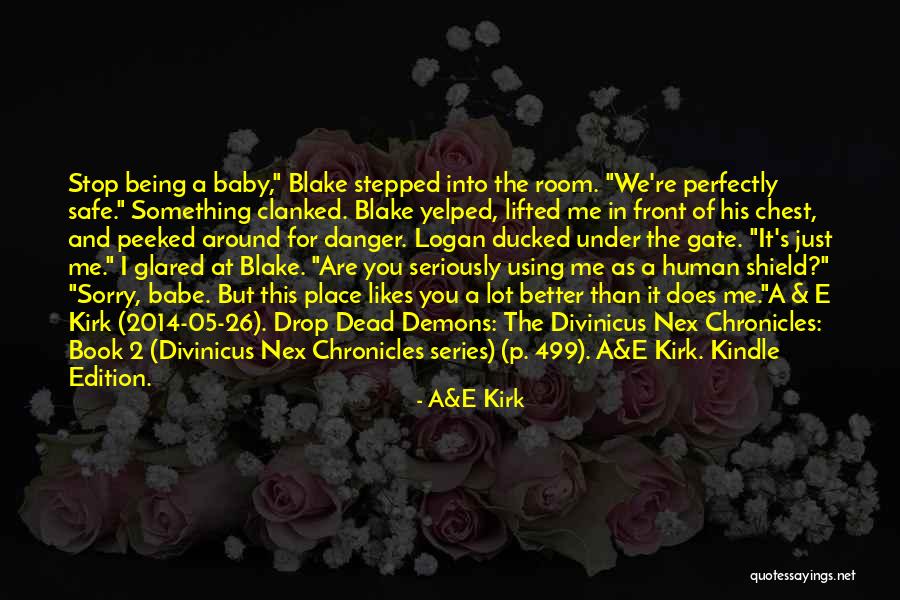 Demons 2 Quotes By A&E Kirk Demons 2 Quotes By A&E Kirk