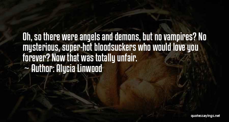 Demons And Angels Quotes By Alycia Linwood