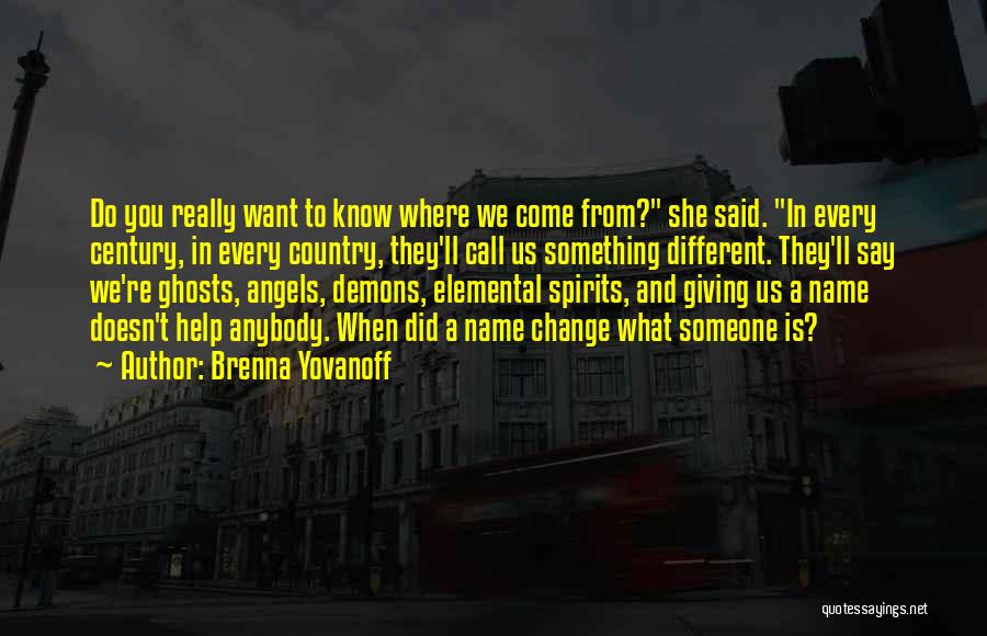 Demons And Angels Quotes By Brenna Yovanoff