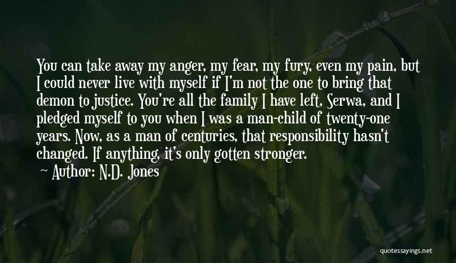 Demons And Angels Quotes By N.D. Jones