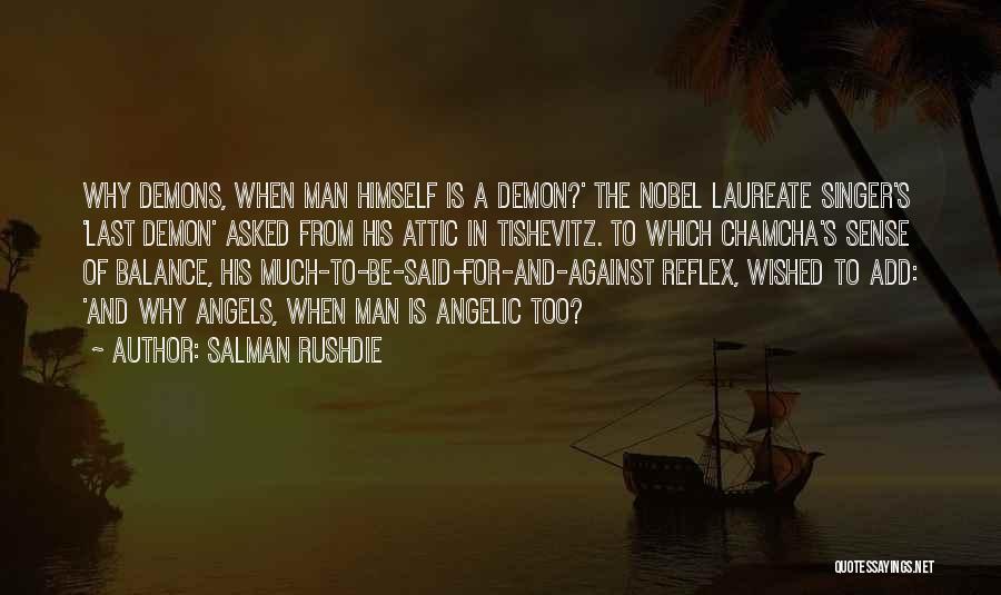 Demons And Angels Quotes By Salman Rushdie