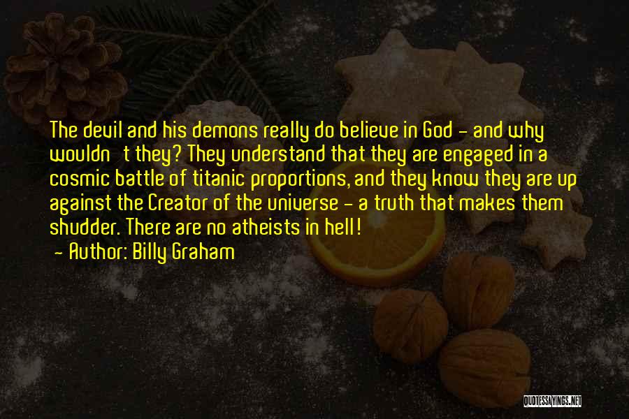 Demons And Hell Quotes By Billy Graham