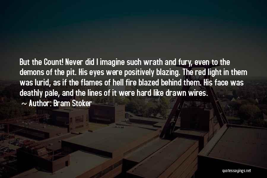 Demons And Hell Quotes By Bram Stoker