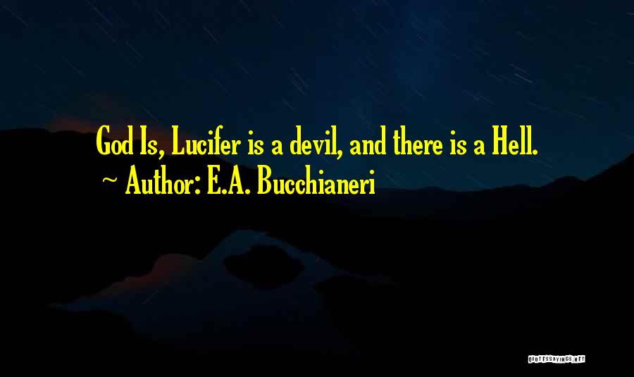 Demons And Hell Quotes By E.A. Bucchianeri