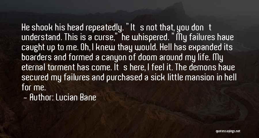 Demons And Hell Quotes By Lucian Bane