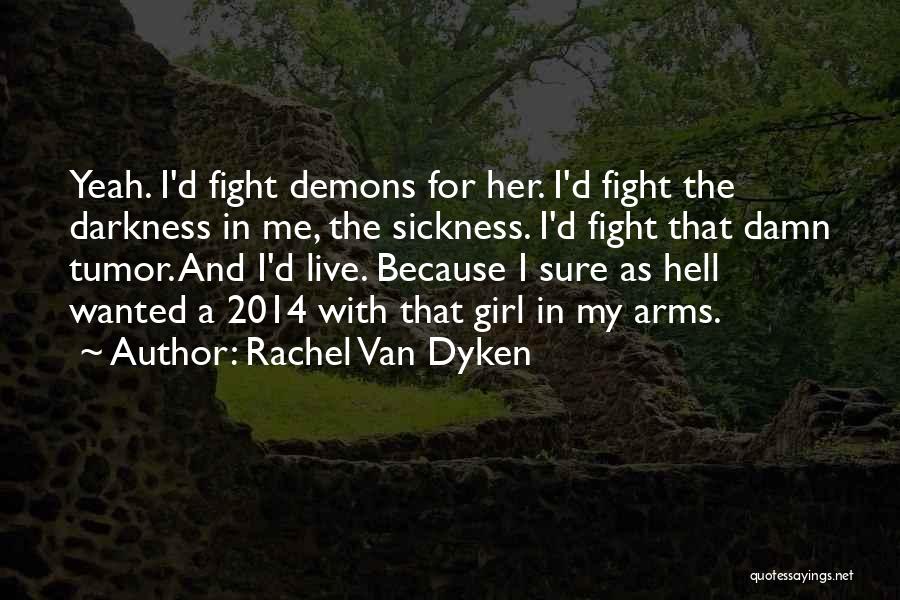 Demons And Hell Quotes By Rachel Van Dyken