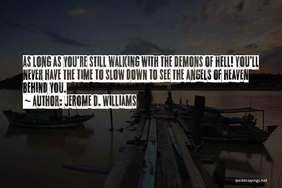 Demons And Love Quotes By Jerome D. Williams